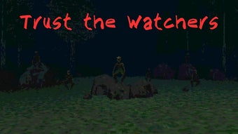 Trust the Watchers