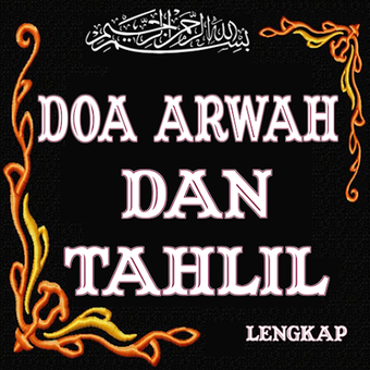 Doa Arwah dan Tahlil Lengkap