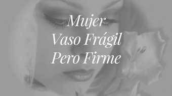 Image 0 for Mujer Vaso Frágil Pero Fi…