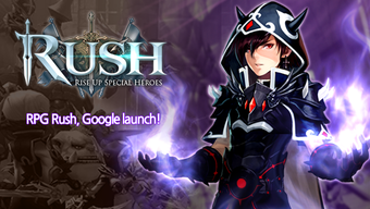 RUSH : Rise up special heroes