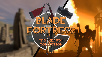 Blade Fortress - TF2 Weap…的第0张图片