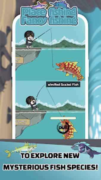 Bild 0 für Place fishing: Fancy fish…