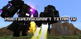 Bild 0 für MULTIVERSECRAFT TITAN TV