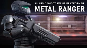 Metal Ranger. 2D Shooter