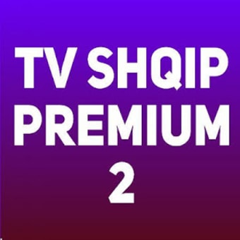 Shqip Tv Premium 2 - Shiko Shqip Tv