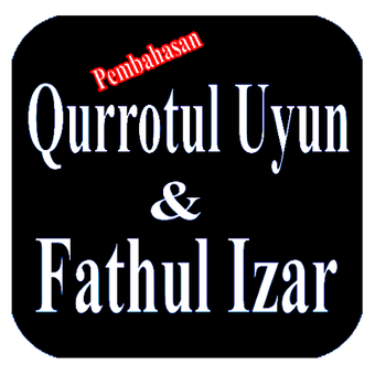 Qurrotul Uyun & Fathul Izaar