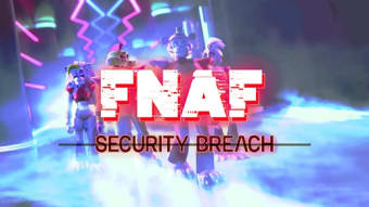 FNaF 9 - Security breach