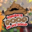 Ikona programu: There's Poop in my Soup