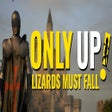 Icon des Programms: Only Up: LIZARDS MUST FAL…