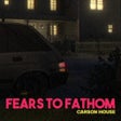 プログラムのアイコン: Fears to Fathom - Carson …