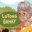 プログラムのアイコン: Lutong Bahay: Lola's Home…