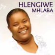 Icon of program: Hlengiwe Mhlaba Songs