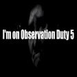 プログラムのアイコン: I'm on Observation Duty 5