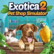 プログラムのアイコン: Exotica 2: Pet Shop Simul…