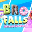 Icono de programa: Bro Falls: Ultimate Showd…