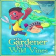 Icona del programma: The Gardener and the Wild…