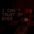 プログラムのアイコン: I CAN'T TRUST MY EYES