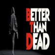 Ikona programu: Better Than Dead