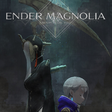 程序图标: ENDER MAGNOLIA: Bloom in …