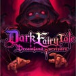 Icône du programme : Dark Fairy Tale: Dreamlan…