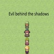 Ikona programu: Evil behind the shadows