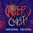 Icône du programme : Killer Chat! - Original E…
