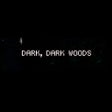 Icon des Programms: Dark, Dark Woods