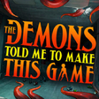 Icon des Programms: The Demons Told Me to Mak…