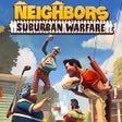 Icon des Programms: Neighbors: Suburban Warfa…