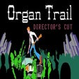 Icon of program: Organ Trail: Director's C…