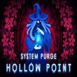 Ikona programu: System Purge: Hollow Poin…