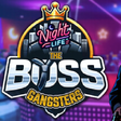 Icon of program: The Boss Gangsters : Nigh…