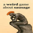 プログラムのアイコン: A Weird Game About Sausag…