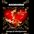 プログラムのアイコン: Naamkaran Songs and Ringt…