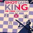 プログラムのアイコン: Shotgun King: the Final C…