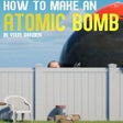 プログラムのアイコン: How to Make an Atomic Bom…