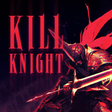 プログラムのアイコン: KILL KNIGHT