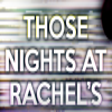 Icona del programma: Those Nights at Rachel's