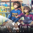 プログラムのアイコン: Until Then