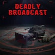 Icona del programma: Deadly Broadcast