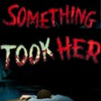 Icon des Programms: Something Took Her