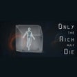 Icon des Programms: Only the Rich may Die