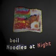 プログラムのアイコン: boil Noodles at Night