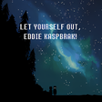 Icono de programa: Let Yourself Out, Eddie K…