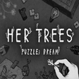 Ikona programu: HER TREES : PUZZLE DREAM