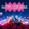 Icon of program: It came from space and at…