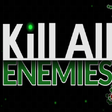 Icon of program: KILL ALL ENEMIES
